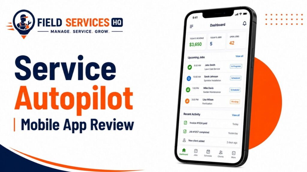Service Autopilot mobile app dashboard showing today's jobs, revenue, and upcoming appointments on an iPhone