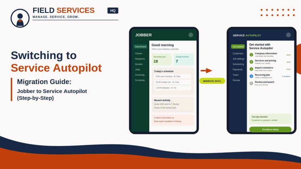 Split-screen graphic showing a Jobber dashboard on one tablet with an arrow pointing to a Service Autopilot setup screen on a second tablet, illustrating a field service business switch to service autopilot.